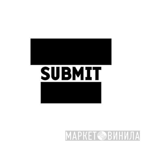 Submit - Винил CD и Кассеты лейбла Submit на сайте МаркетВинила