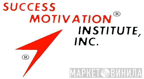 Success Motivation Institute, Inc. - Винил CD и Кассеты лейбла Success Motivation Institute, Inc. на сайте МаркетВинила