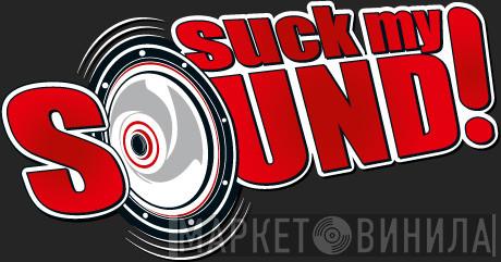 Suck My Sound - Винил CD и Кассеты лейбла Suck My Sound на сайте МаркетВинила
