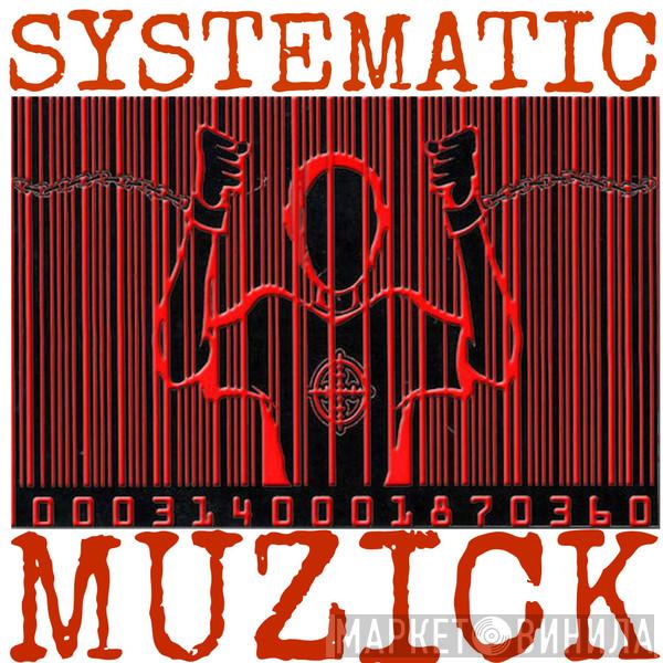 Systematic Muzick - Винил CD и Кассеты лейбла Systematic Muzick на сайте МаркетВинила