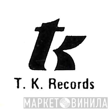T.K. Records - Винил CD и Кассеты лейбла T.K. Records на сайте МаркетВинила