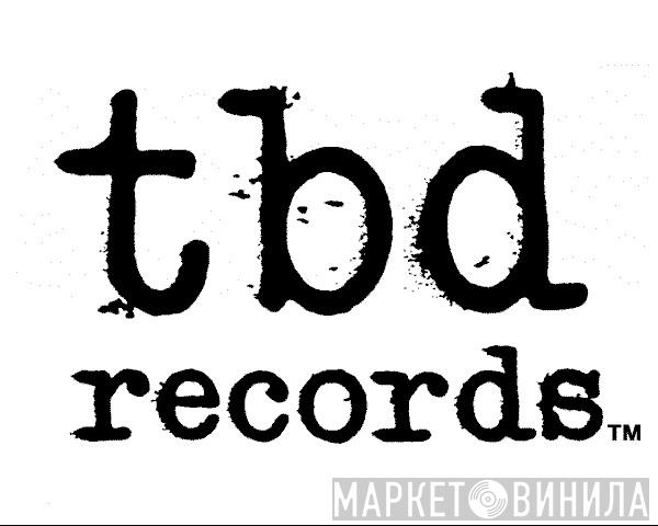 TBD Records - Винил CD и Кассеты лейбла TBD Records на сайте МаркетВинила