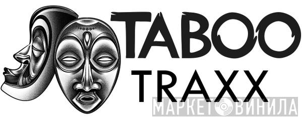 Taboo Traxx - Винил CD и Кассеты лейбла Taboo Traxx на сайте МаркетВинила