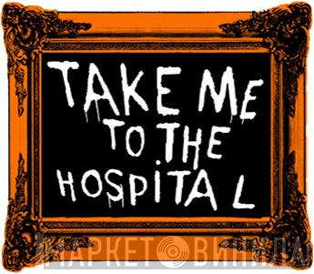 Take Me To The Hospital - Винил CD и Кассеты лейбла Take Me To The Hospital на сайте МаркетВинила