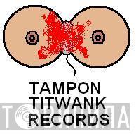 Tampon Titwank Records - Винил CD и Кассеты лейбла Tampon Titwank Records на сайте МаркетВинила