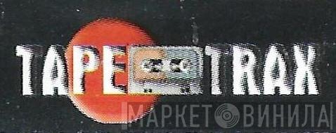 Tape Trax - Винил CD и Кассеты лейбла Tape Trax на сайте МаркетВинила