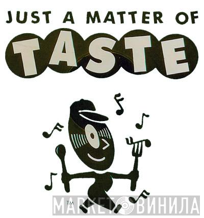 Taste Recordings - Винил CD и Кассеты лейбла Taste Recordings на сайте МаркетВинила