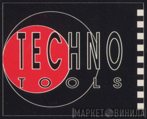 Techno Tools - Винил CD и Кассеты лейбла Techno Tools на сайте МаркетВинила