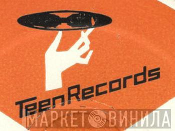 Teen Records - Винил CD и Кассеты лейбла Teen Records на сайте МаркетВинила