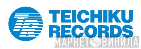 Teichiku Records - Винил CD и Кассеты лейбла Teichiku Records на сайте МаркетВинила
