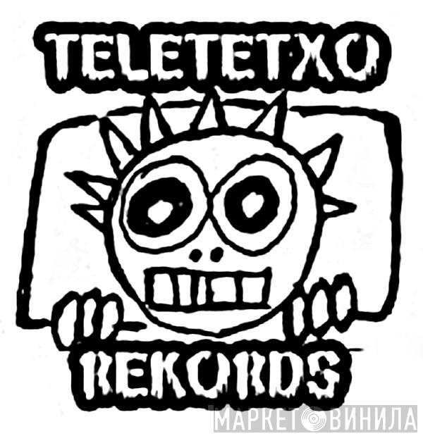 Teletetxo Rekords - Винил CD и Кассеты лейбла Teletetxo Rekords на сайте МаркетВинила