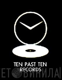 Ten Past Ten Records - Винил CD и Кассеты лейбла Ten Past Ten Records на сайте МаркетВинила