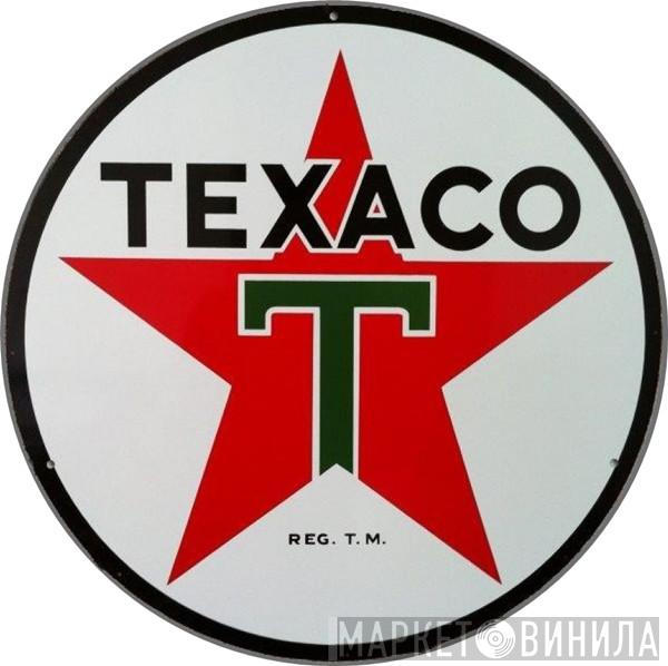 Texaco - Винил CD и Кассеты лейбла Texaco на сайте МаркетВинила