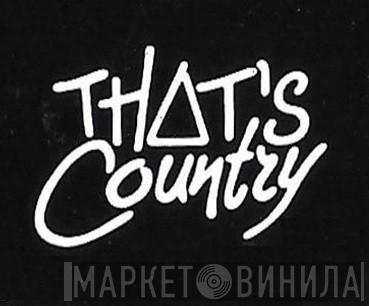 That's Country - Винил CD и Кассеты лейбла That's Country на сайте МаркетВинила