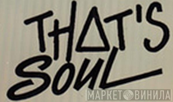 That's Soul - Винил CD и Кассеты лейбла That's Soul на сайте МаркетВинила
