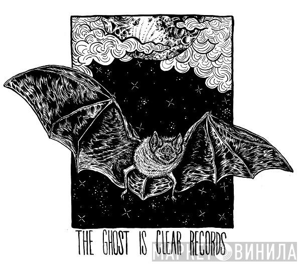 The Ghost Is Clear Records - Винил CD и Кассеты лейбла The Ghost Is Clear Records на сайте МаркетВинила