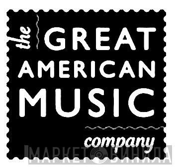 The Great American Music Company - Винил CD и Кассеты лейбла The Great American Music Company на сайте МаркетВинила
