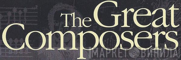The Great Composers - Винил CD и Кассеты лейбла The Great Composers на сайте МаркетВинила