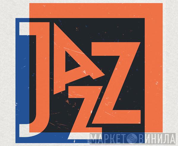 The Jazz Labels - Винил CD и Кассеты лейбла The Jazz Labels на сайте МаркетВинила