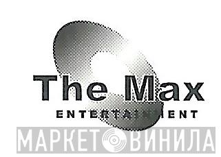 The Max Entertainment - Винил CD и Кассеты лейбла The Max Entertainment на сайте МаркетВинила