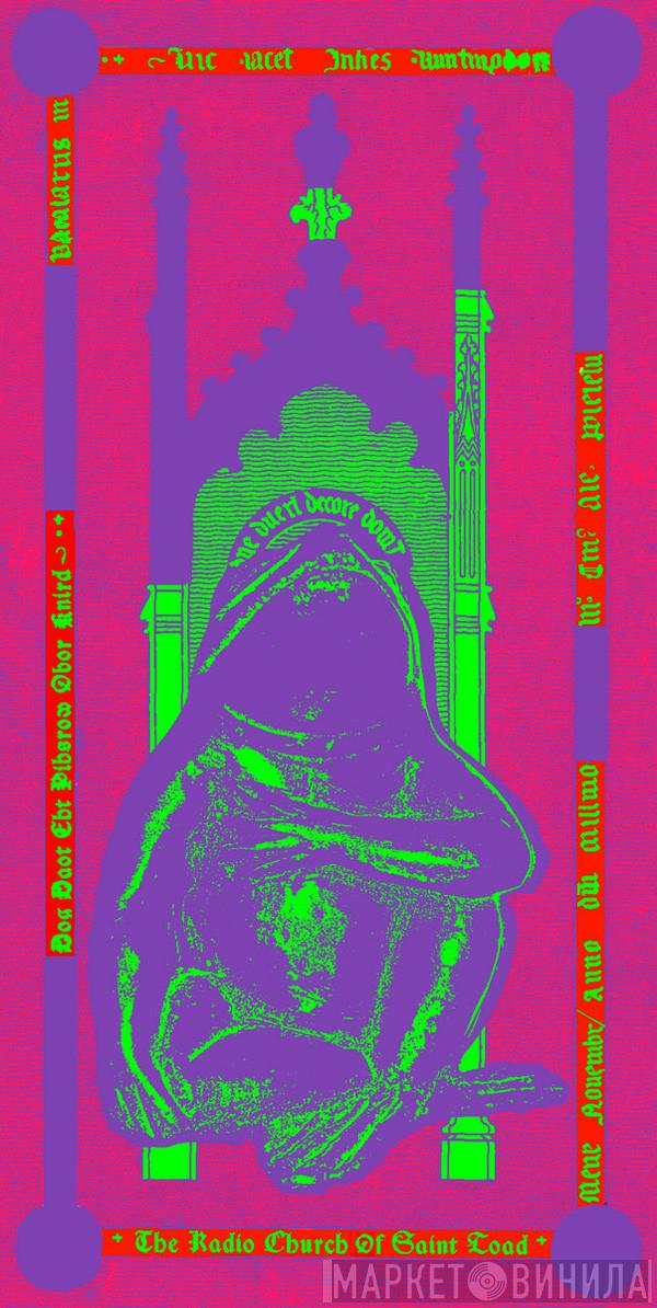 The Radio Church Of Saint Toad - Винил CD и Кассеты лейбла The Radio Church Of Saint Toad на сайте МаркетВинила