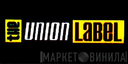 The Union Label - Винил CD и Кассеты лейбла The Union Label на сайте МаркетВинила