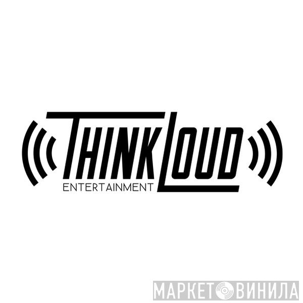 Think Loud Recordings - Винил CD и Кассеты лейбла Think Loud Recordings на сайте МаркетВинила