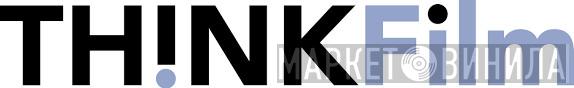 ThinkFilm - Винил CD и Кассеты лейбла ThinkFilm на сайте МаркетВинила