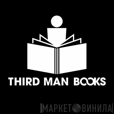 Third Man Books - Винил CD и Кассеты лейбла Third Man Books на сайте МаркетВинила