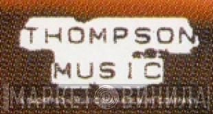 Thompson Music - Винил CD и Кассеты лейбла Thompson Music на сайте МаркетВинила