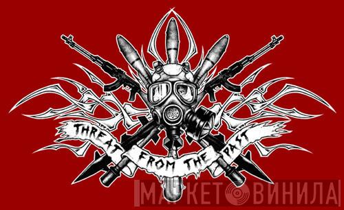 Threat From The Past - Винил CD и Кассеты лейбла Threat From The Past на сайте МаркетВинила