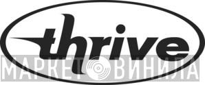 Thrive Records - Винил CD и Кассеты лейбла Thrive Records на сайте МаркетВинила
