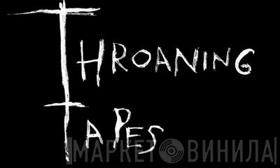 Throaning Tapes - Винил CD и Кассеты лейбла Throaning Tapes на сайте МаркетВинила