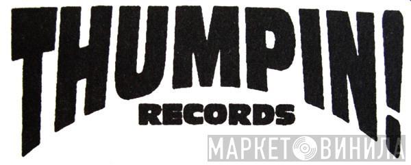 Thumpin! Records - Винил CD и Кассеты лейбла Thumpin! Records на сайте МаркетВинила