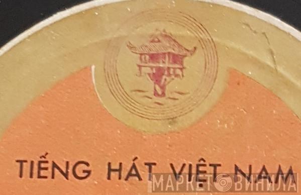 Tiếng Hát Việt-Nam - Винил CD и Кассеты лейбла Tiếng Hát Việt-Nam на сайте МаркетВинила