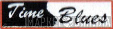 Time Blues - Винил CD и Кассеты лейбла Time Blues на сайте МаркетВинила