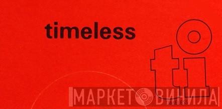 Timeless  - Винил CD и Кассеты лейбла Timeless (9) на сайте МаркетВинила