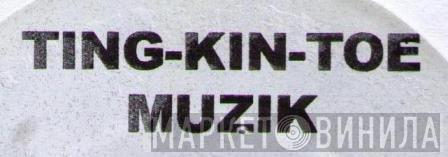 Ting-Kin-Toe Muzik - Винил CD и Кассеты лейбла Ting-Kin-Toe Muzik на сайте МаркетВинила