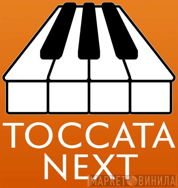 Toccata Next - Винил CD и Кассеты лейбла Toccata Next на сайте МаркетВинила