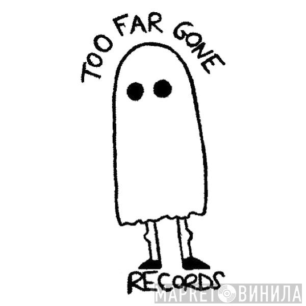 Too Far Gone Records - Винил CD и Кассеты лейбла Too Far Gone Records на сайте МаркетВинила
