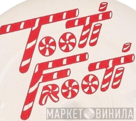 Tooti Frooti - Винил CD и Кассеты лейбла Tooti Frooti на сайте МаркетВинила