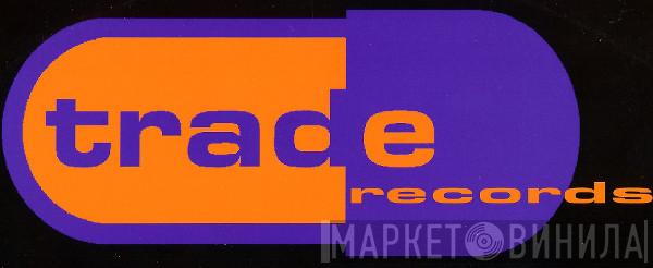 Trade - Винил CD и Кассеты лейбла Trade на сайте МаркетВинила
