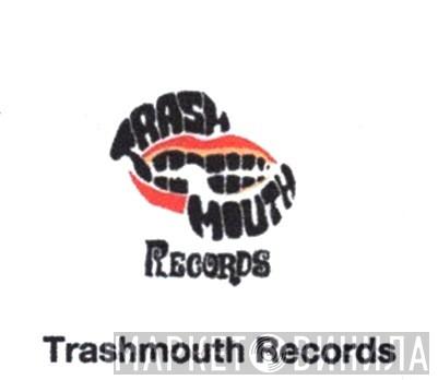 Trashmouth Records - Винил CD и Кассеты лейбла Trashmouth Records на сайте МаркетВинила