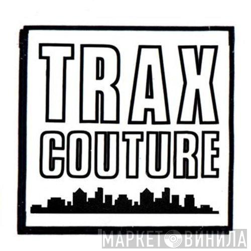 Trax Couture - Винил CD и Кассеты лейбла Trax Couture на сайте МаркетВинила