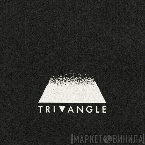 Tri Angle - Винил CD и Кассеты лейбла Tri Angle на сайте МаркетВинила
