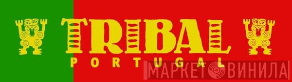 Tribal Portugal - Винил CD и Кассеты лейбла Tribal Portugal на сайте МаркетВинила