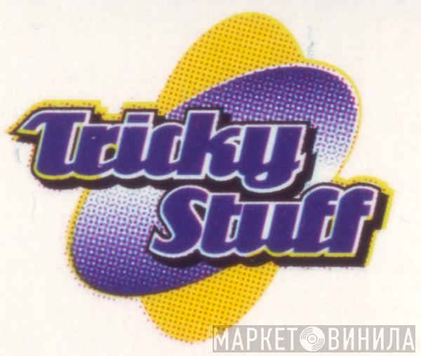 Tricky Stuff Records - Винил CD и Кассеты лейбла Tricky Stuff Records на сайте МаркетВинила