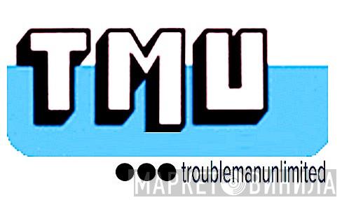 Troubleman Unlimited - Винил CD и Кассеты лейбла Troubleman Unlimited на сайте МаркетВинила