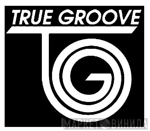 True Groove - Винил CD и Кассеты лейбла True Groove на сайте МаркетВинила