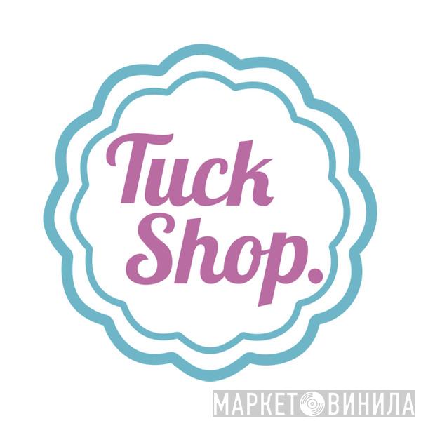 Tuckshop Recordings - Винил CD и Кассеты лейбла Tuckshop Recordings на сайте МаркетВинила